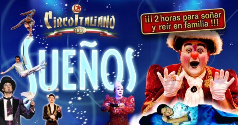 Fiestas del Pilar 2018 en el Recinto Ferial Valdespartera - Espectáculo Sueños de Il Circo Italiano del 5 al 21 de octubre en la capital de Aragón